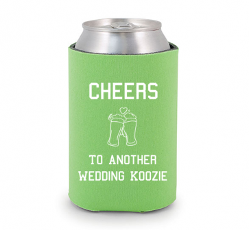 Cheers! To Another Wedding Koozie